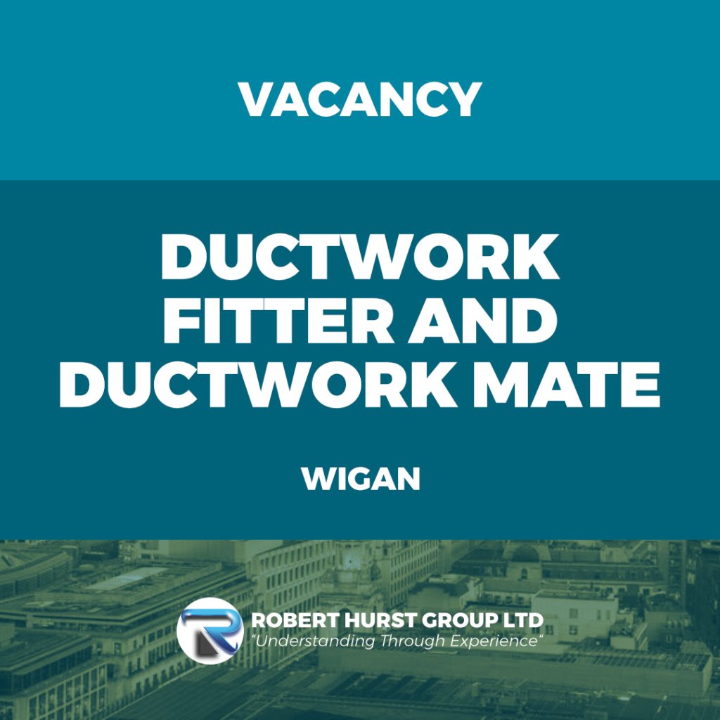 Ductwork Fitter and Mate Wigan