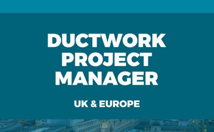 Ductwork Project Manager UK Europe