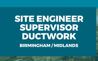 Site engineer supervisor Birmingham Midlands