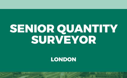 Senior Quantity Surveyor London
